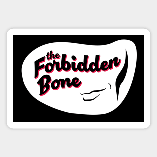 The Forbidden Bone (white abstract BG) Magnet